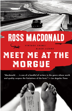 Meet Me at the Morgue by Ross Macdonald