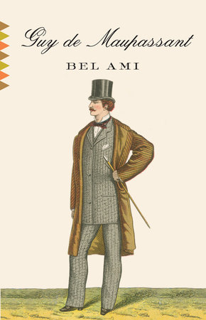 Bel Ami By Guy De Maupassant Penguinrandomhousecom Books - 