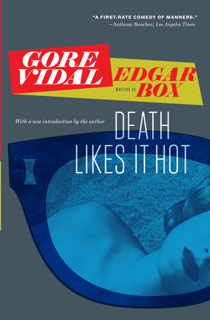Death Likes It Hot by Gore Vidal