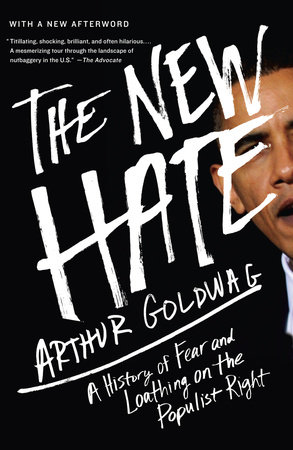 The New Hate by Arthur Goldwag