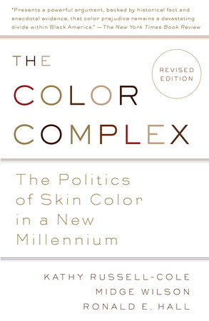 The Color Complex (Revised) by Kathy Russell, Midge Wilson, Ph.D. and Ronald Hall