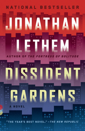 Dissident Gardens by Jonathan Lethem