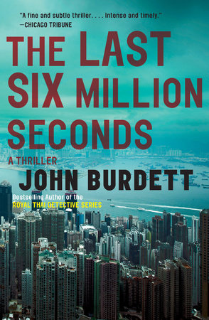 The Last Six Million Seconds by John Burdett