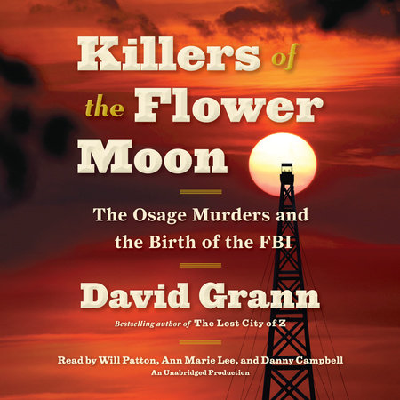 Killers of the Flower Moon (Movie Tie-in Edition) by David Grann