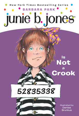 Junie B. Jones #9: Junie B. Jones Is Not a Crook by Barbara Park