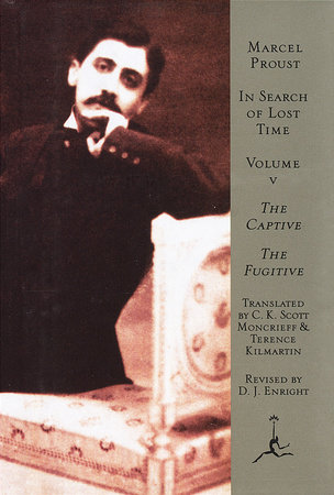 In Search of Lost Time Volume V The Captive & The Fugitive by Marcel Proust