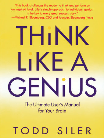 Think Like a Genius by Todd Siler