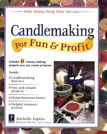 Candlemaking for Fun & Profit by Michelle Espino