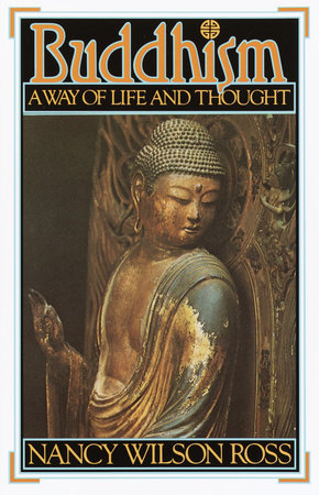 Buddhism by Nancy Wilson Ross