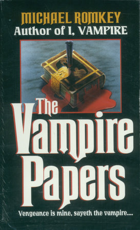 The Vampire Papers by Michael Romkey