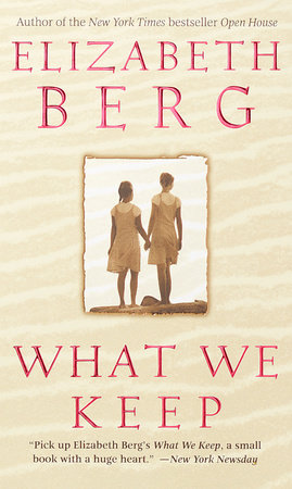 What We Keep by Elizabeth Berg