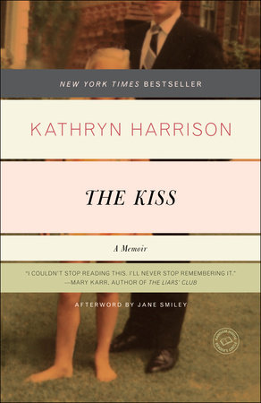 The Kiss by Kathryn Harrison