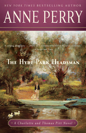 The Hyde Park Headsman by Anne Perry