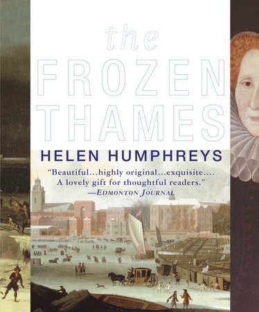 The Frozen Thames by Helen Humphreys