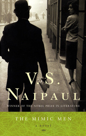 The Mimic Men by V. S. Naipaul