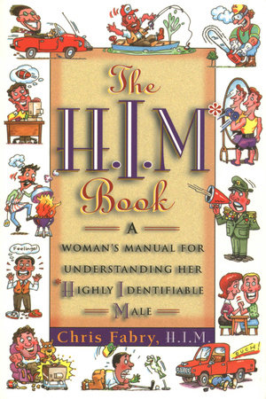 The H.I.M. Book by Christopher H. Fabry