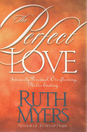 The Perfect Love by Ruth Myers