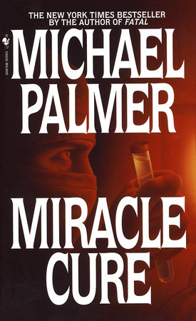 Miracle Cure by Michael Palmer