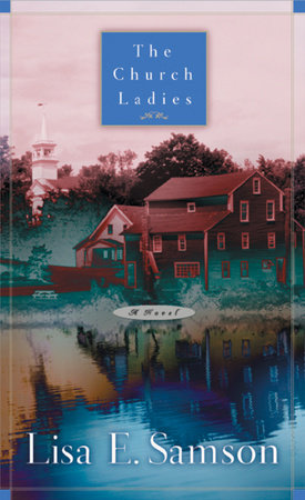 The Church Ladies by Lisa Samson