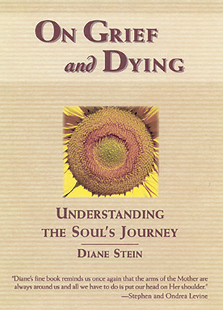 On Grief and Dying by Diane Stein