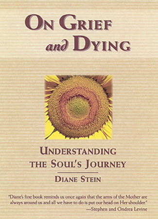 On Grief and Dying by Diane Stein