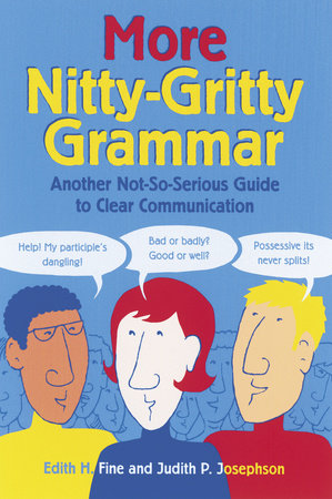 More Nitty-Gritty Grammar by Edith Hope Fine and Judith Pinkerton Josephson