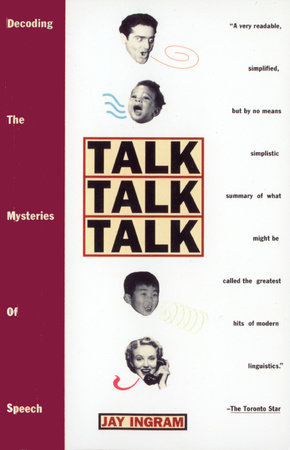 Talk Talk Talk by Jay Ingram