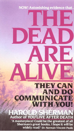 The Dead Are Alive by Harold Sherman