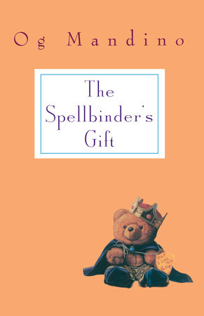 Spellbinder's Gift by Og Mandino