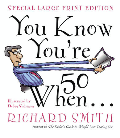 You Know You're Fifty When by Richard Smith