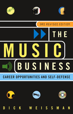 The Music Business by Dick Weissman