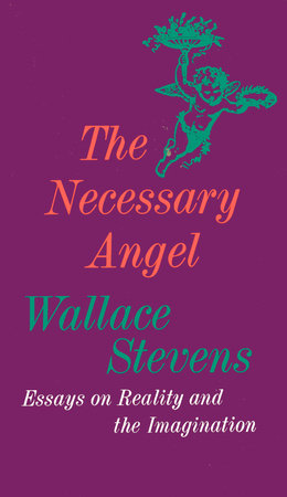 The Necessary Angel by Wallace Stevens