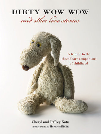 Dirty Wow Wow and Other Love Stories by Cheryl Katz and Jeffrey Katz