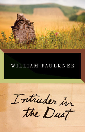 Intruder in the Dust by William Faulkner