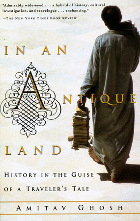 In an Antique Land by Amitav Ghosh