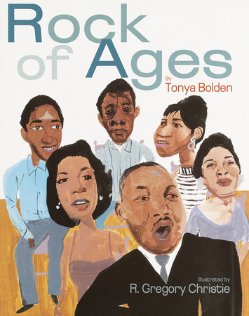 Rock of Ages by Tonya Bolden