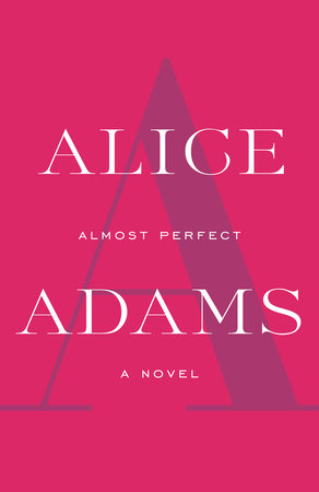 Almost Perfect by Alice Adams