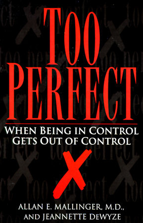 Too Perfect by Allan Mallinger and Jeannette Dewyze