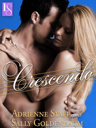 Crescendo by Adrienne Staff and Sally Goldenbaum