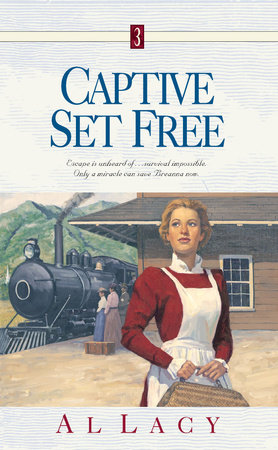 Captive Set Free by Al Lacy