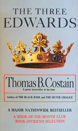 The Three Edwards by Thomas B. Costain