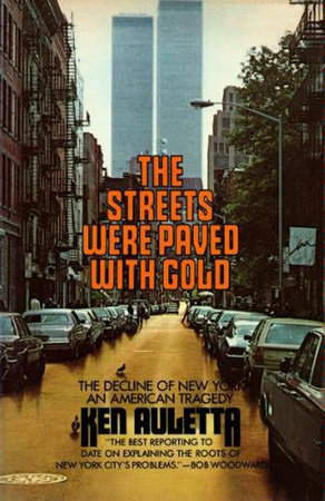 The Streets Were Paved with Gold by Ken Auletta