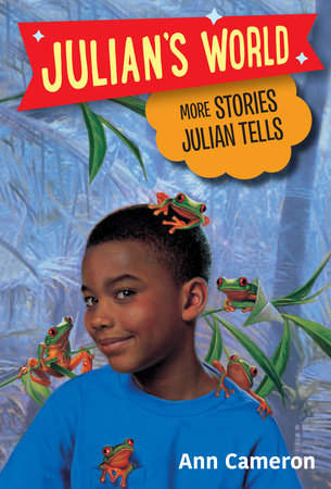 More Stories Julian Tells by Ann Cameron
