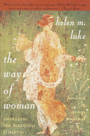 The Way of Woman by Helen M. Luke
