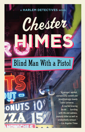 Blind Man with a Pistol by Chester Himes