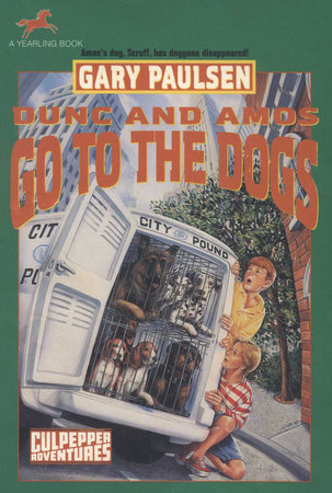 DUNC AND AMOS GO TO THE DOGS (NXT RPT) by Gary Paulsen