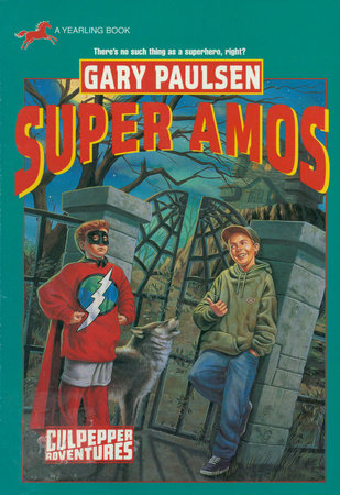 SUPER AMOS (CULPEPPER ADVENTURES #30) by Gary Paulsen