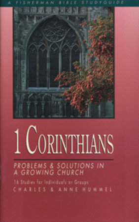 1 Corinthians by Charles Hummel and Ann Hummel