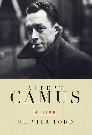 Albert Camus by Olivier Todd