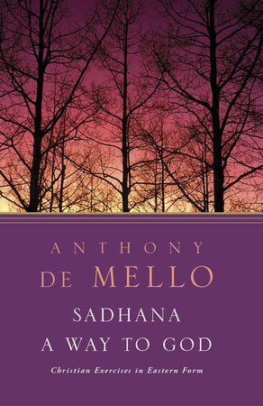 Sadhana by Anthony De Mello